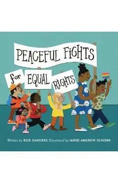 Peaceful Fights for Equal Rights - Rob Sanders