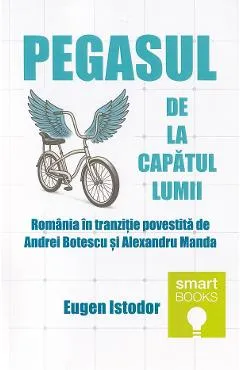 Pegasul de la capatul lumii - Eugen Istodor