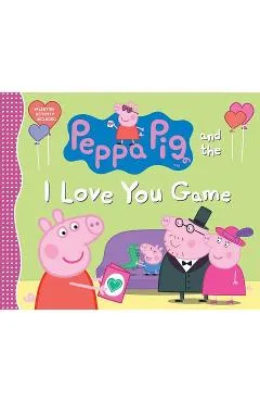 Peppa Pig and the I Love You Game - Candlewick Press