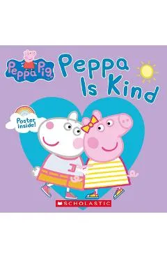 Peppa Pig: Peppa Is Kind - Samantha Lizzio