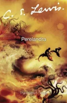 Perelandra, Paperback/C S Lewis