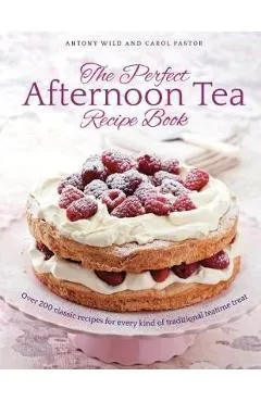Perfect Afternoon Tea Recipe Book