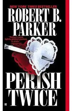 Perish Twice - Robert B. Parker