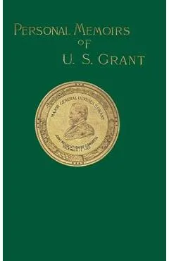 Personal Memoirs of U. S. Grant: Volume Two - Ulysses S. Grant