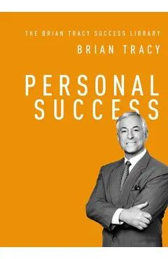 Personal Success - Brian Tracy