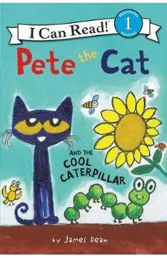 Pete the Cat and the Cool Caterpillar