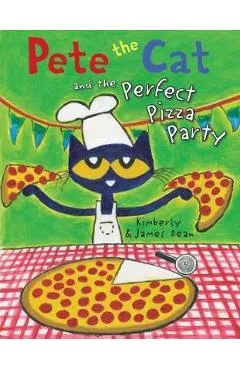 Pete the Cat and the Perfect Pizza Party - James Dean