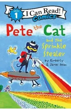 Pete the Cat and the Sprinkle Stealer - James Dean