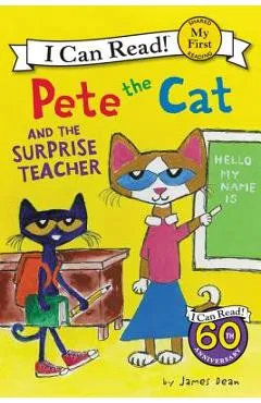 Pete the Cat and the Surprise Teacher - James Dean