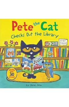 Pete the Cat Checks Out the Library - James Dean