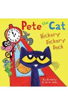 Pete the Cat: Hickory Dickory Dock - James Dean