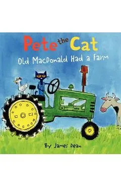 Pete the Cat: Old MacDonald Had a Farm - James Dean