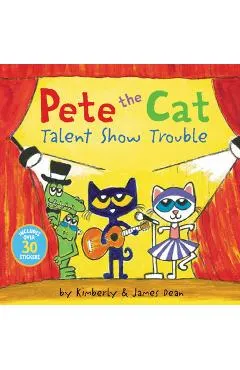 Pete the Cat: Talent Show Trouble - James Dean