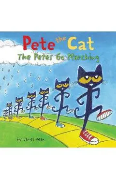 Pete the Cat: The Petes Go Marching - James Dean