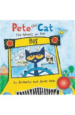Pete the Cat: The Wheels on the Bus Sound Book - James Dean