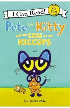 Pete the Kitty and the Case of the Hiccups - James Dean