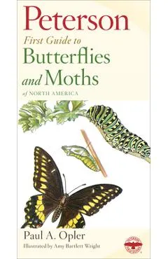Peterson First Guide to Butterflies and Moths - Roger Tory Peterson