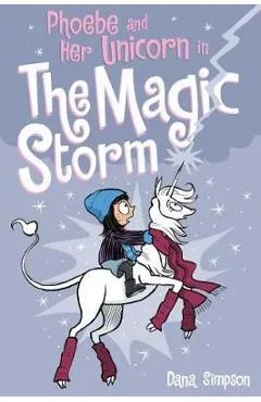 Phoebe and Her Unicorn in the Magic Storm (Phoebe and Her Un