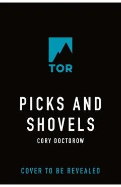 Picks and Shovels: A Martin Hench Novel - Cory Doctorow