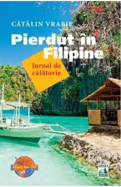 Pierdut in Filipine - Catalin Vrabie
