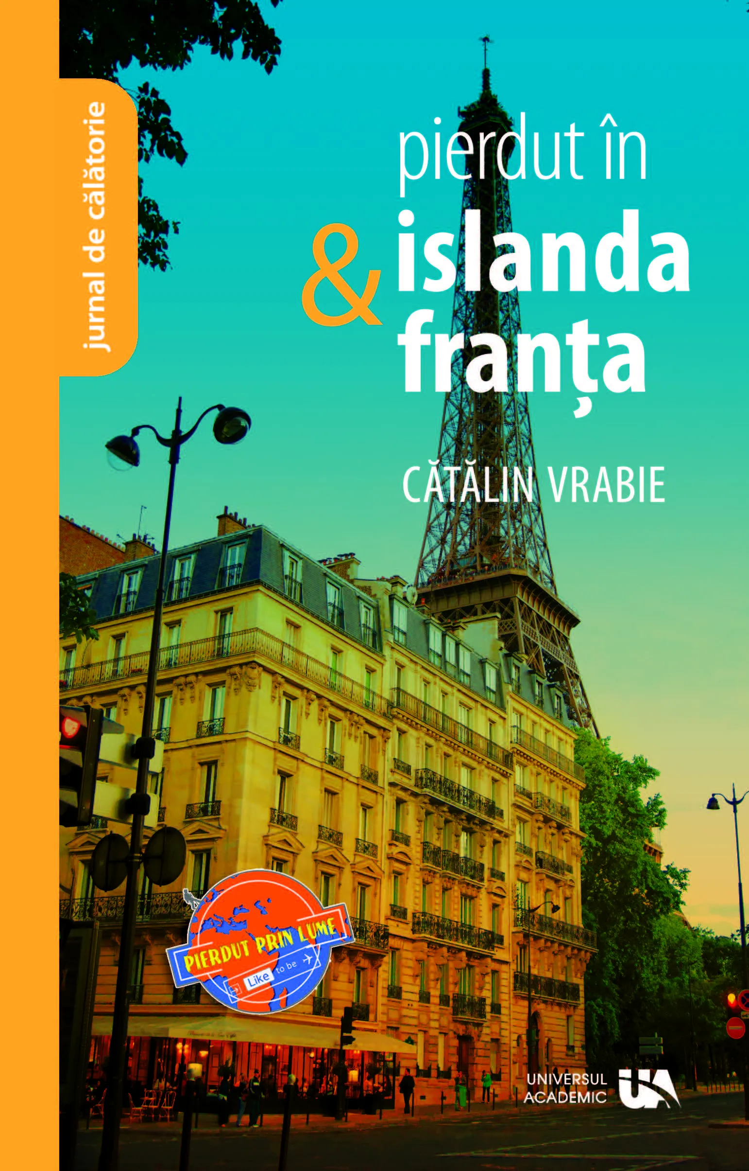 Pierdut in Islanda & Franta | Catalin Vrabie