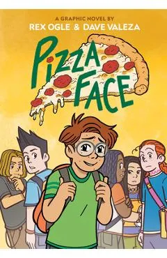 Pizza Face: A Graphic Novel (Four Eyes #2) - Rex Ogle