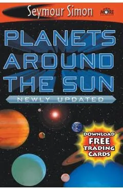 Planets Around the Sun - Seymour Simon