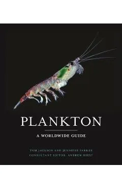 Plankton: A Worldwide Guide - Tom Jackson