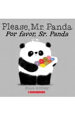 Please, Mr. Panda / Por Favor, Sr. Panda (Bilingual) - Steve Antony