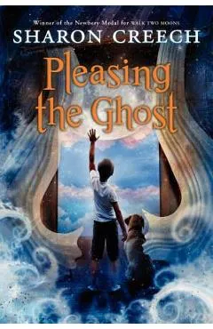Pleasing the Ghost - Sharon Creech