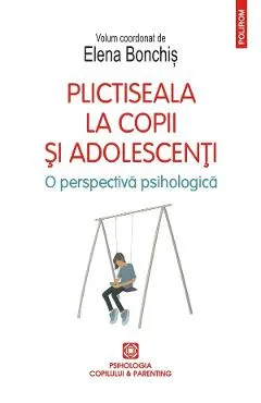 Plictiseala la copii si adolescenti - Elena  Bonchis