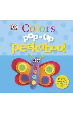 Pop-Up Peekaboo! Colors: Pop-Up Surprise Under Every Flap! - Dk
