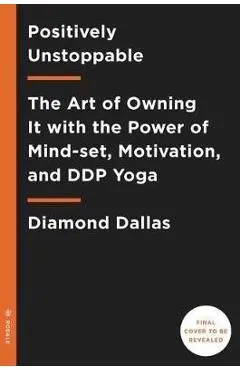 Positively Unstoppable - Diamond Dallas Page