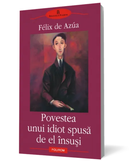 Povestea unui idiot spusă de el însuşi
