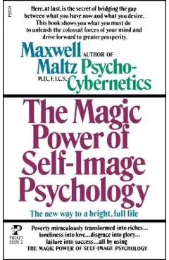 Power Self Image Pyschology - Maxwell Maltz