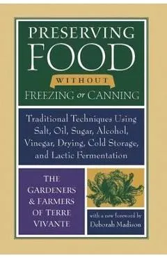 Preserving Food Without Freezing or Canning - Deborah Madison