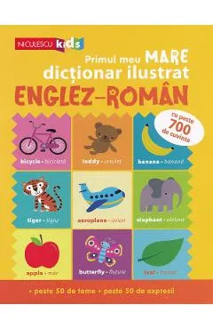 Primul meu mare dictionar ilustrat englez-roman - Catherine Bruzzone, Vicky Barker