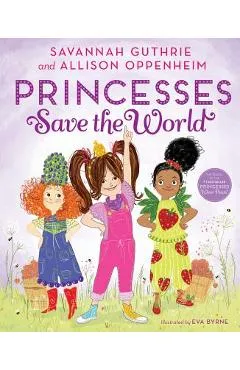 Princesses Save the World - Savannah Guthrie