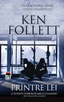 Printre lei/Ken Follett