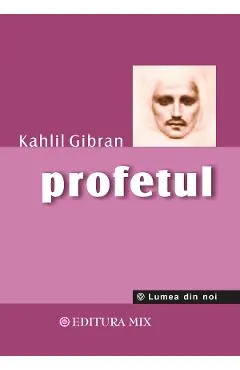 Profetul - Kahlil Gibran