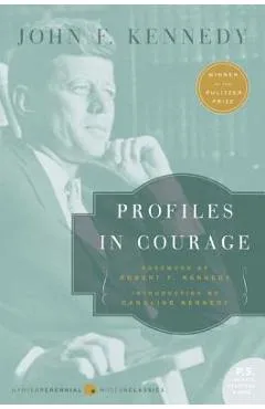 Profiles in Courage - John F. Kennedy