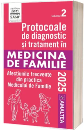 Protocoale de diagnostic si tratament in MEDICINA DE FAMILIE Vol.2