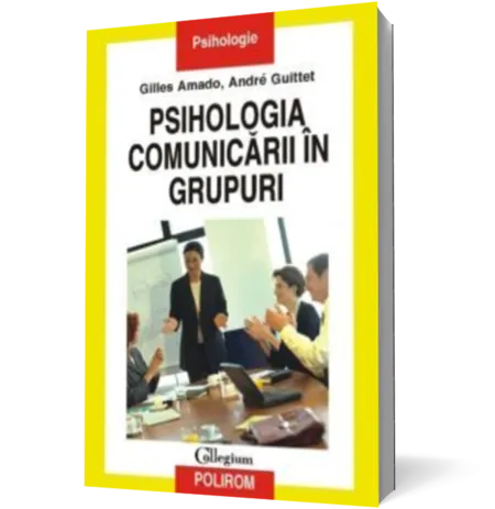 Psihologia comunicarii in grupuri