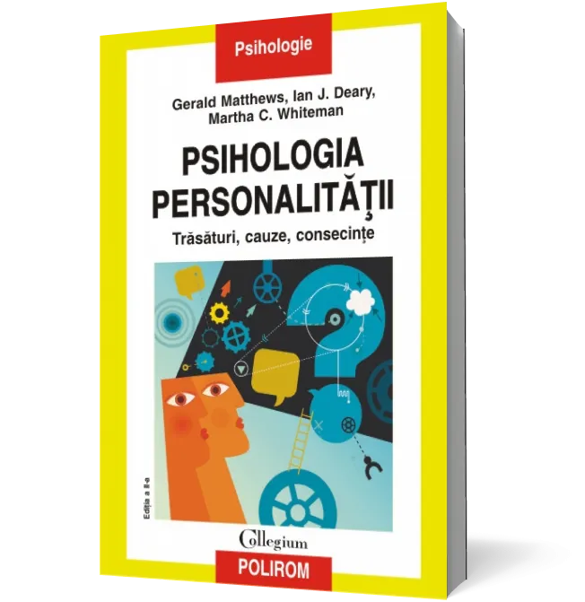 Psihologia personalităţii. Trăsături, cauze, consecinţe