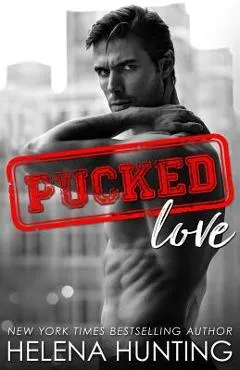 Pucked Love - Helena Hunting