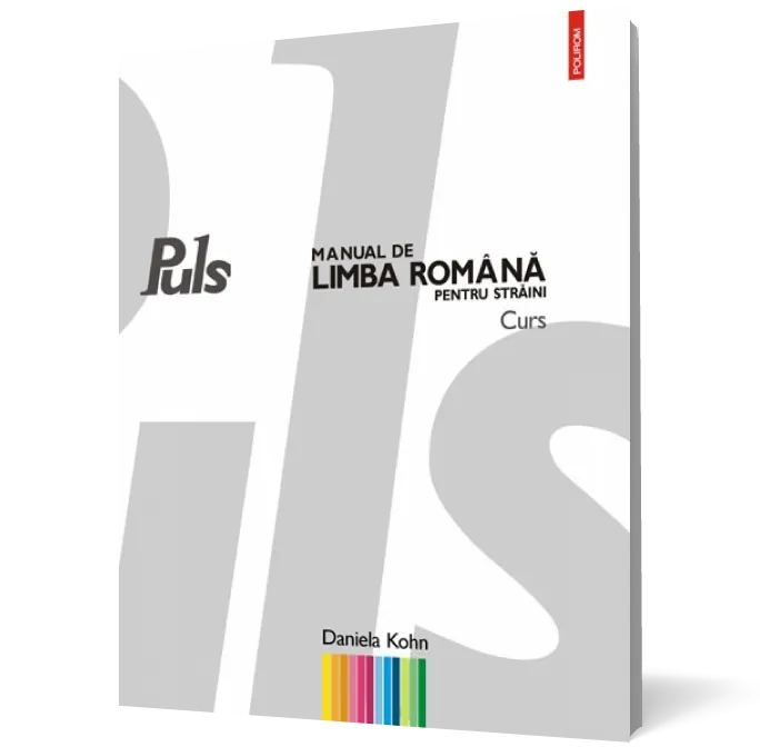 Puls. Manual de limba română pentru străini. Curs