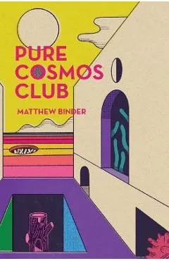 Pure Cosmos Club - Matthew Binder