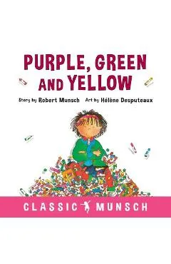Purple, Green and Yellow - Robert Munsch