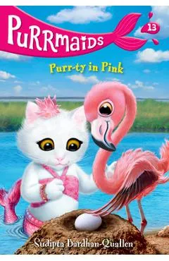 Purrmaids #13: Purr-Ty in Pink - Sudipta Bardhan-quallen