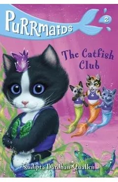Purrmaids #2: The Catfish Club - Sudipta Bardhan-quallen